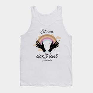 Storms Don't Last Forever Hope Quote Tank Top